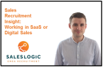 Sales Recruitment Insight: Working in SaaS or Digital sales