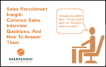 Sales Recruitment Insights: Common Sales Interview Questions